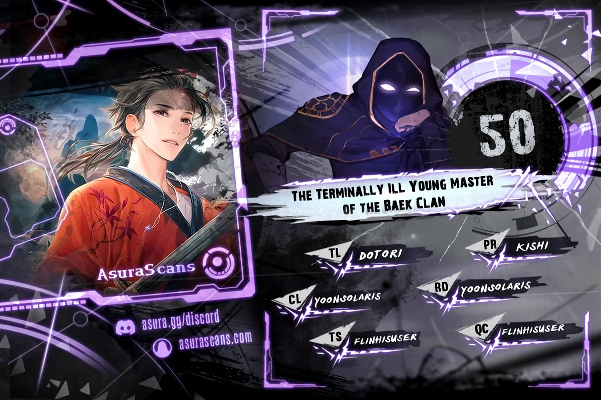 The Terminally Ill Young Master of the Baek Clan Chapter 50 scans online, Read The Terminally Ill Young Master of the Baek Clan Chapter 50 in english for free, read The Terminally Ill Young Master of the Baek Clan Chapter 50, The Terminally Ill Young Master of the Baek Clan Chapter 50 asura scans, The Terminally Ill Young Master of the Baek Clan Chapter 50 asura , The Terminally Ill Young Master of the Baek Clan Chapter 50 at asura scans