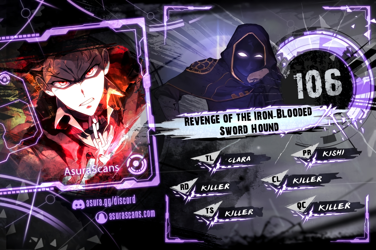 Revenge of the Iron-Blooded Sword Hound Chapter 106 scans online, Read Revenge of the Iron-Blooded Sword Hound Chapter 106 in English for free, read Revenge of the Iron-Blooded Sword Hound Chapter 106, Revenge of the Iron-Blooded Sword Hound Chapter 106 asura scans, Revenge of the Iron-Blooded Sword Hound Chapter 106 asura, Revenge of the Iron-Blooded Sword Hound Chapter 106 at asura scans